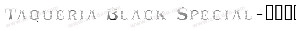 Taqueria Black Special字体转换